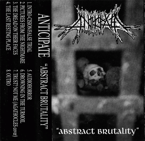 Anticipate : Abstract Brutality